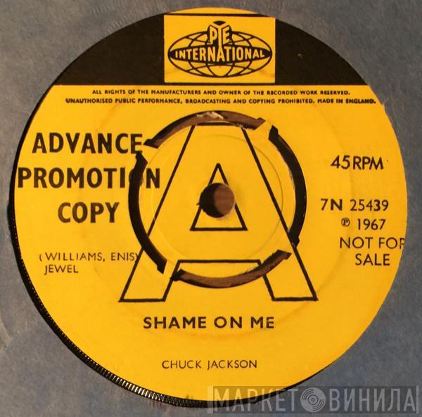  Chuck Jackson  - Shame On Me / Candy