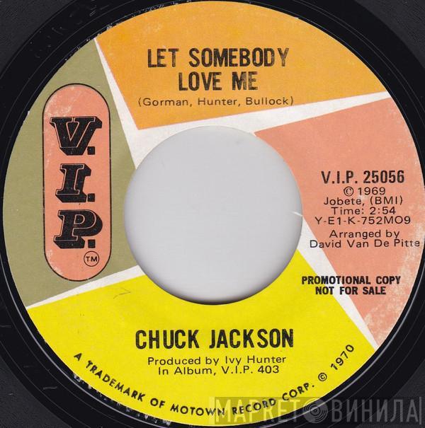  Chuck Jackson  - Let Somebody Love Me