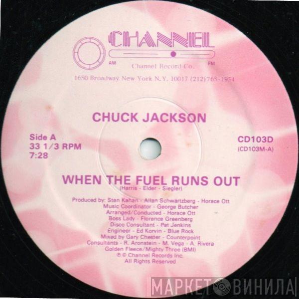 Chuck Jackson - When The Fuel Runs Out