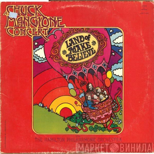  Chuck Mangione  - Land Of Make Believe... A Chuck Mangione Concert