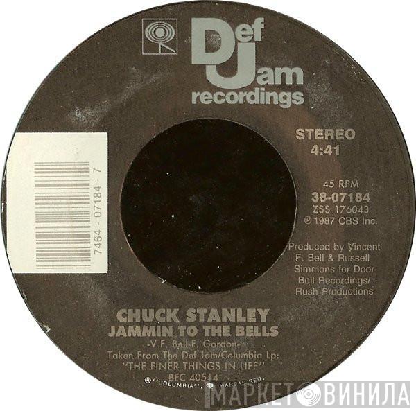 Chuck Stanley - Jammin To The Bells / The Finer Things In Life