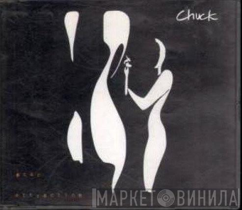 Chuck  - Star Attraction