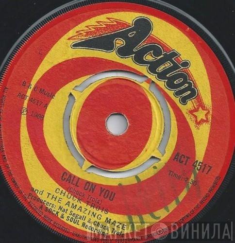 Chuck Trois And The Amazing Maze - Call On You