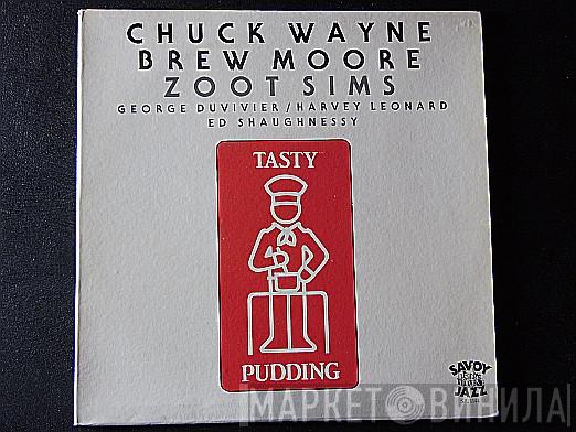 , Chuck Wayne , Brew Moore  Zoot Sims  - Tasty Pudding