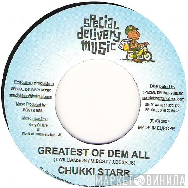 Chukki Star, Lukie D - Greatest Of Dem All / Full Of Life