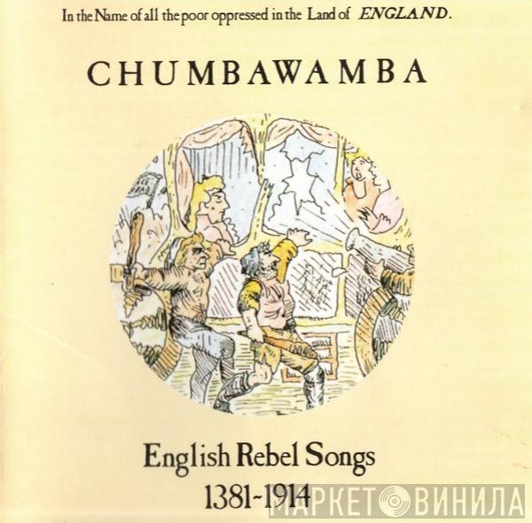 Chumbawamba - English Rebel Songs 1381-1914