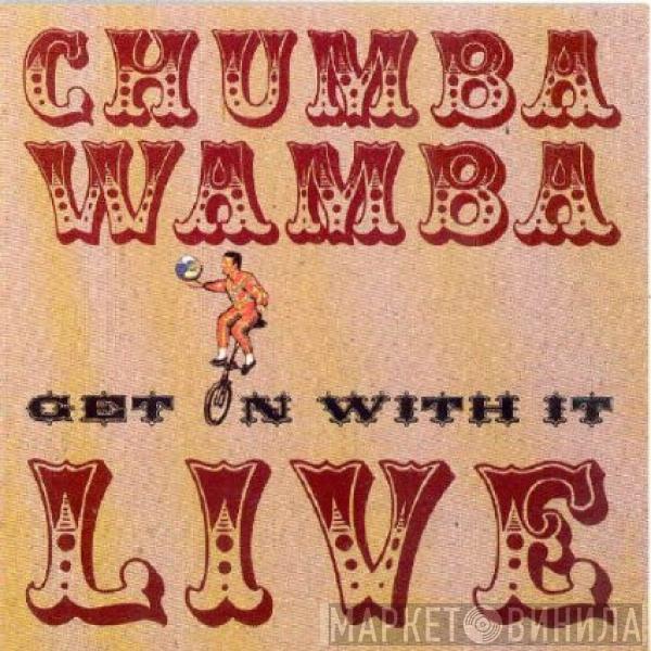 Chumbawamba - Get On With It Live