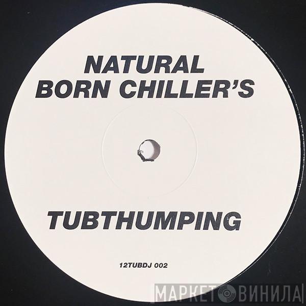  Chumbawamba  - Tubthumping (Natural Born Chillers Remix)