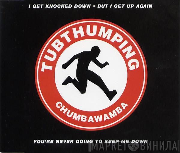  Chumbawamba  - Tubthumping