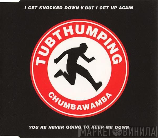  Chumbawamba  - Tubthumping