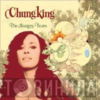  Chungking  - The Hungry Years