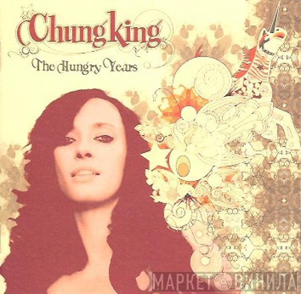Chungking - The Hungry Years