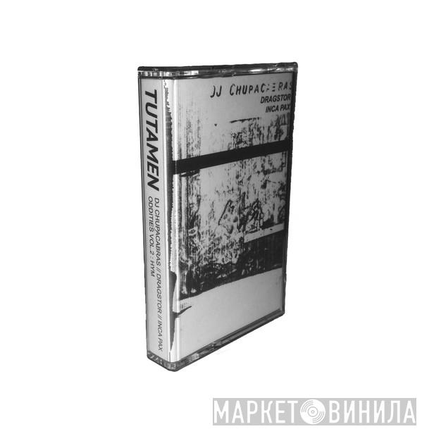 Chupacabras , Dragstor, Inca Pax - Oddities Volume. 2 - Hym