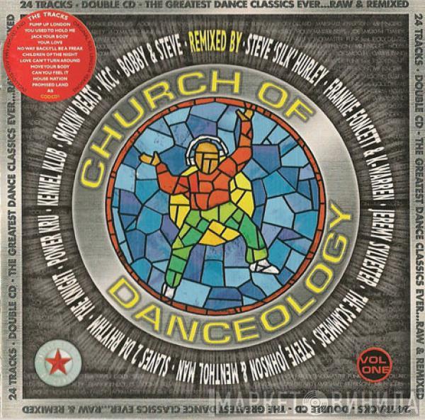  - Church Of Danceology (The Greatest Dance Classics Ever... Raw & Remixed) (Vol. One)