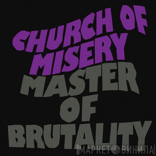 Church Of Misery - Master Of Brutality