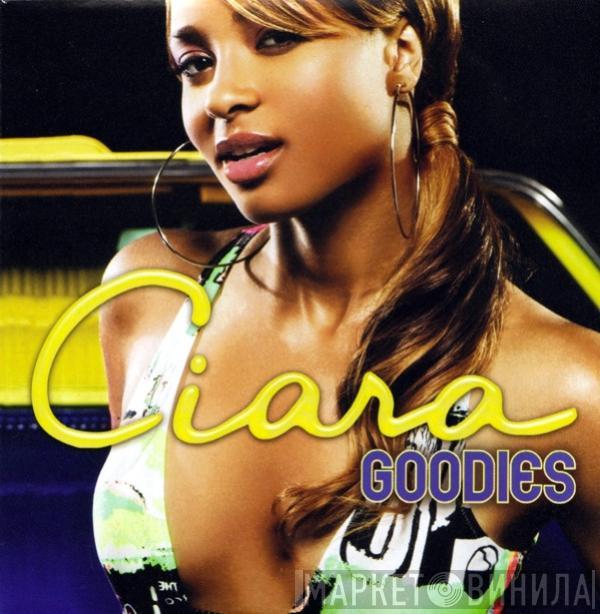 Ciara  - Goodies