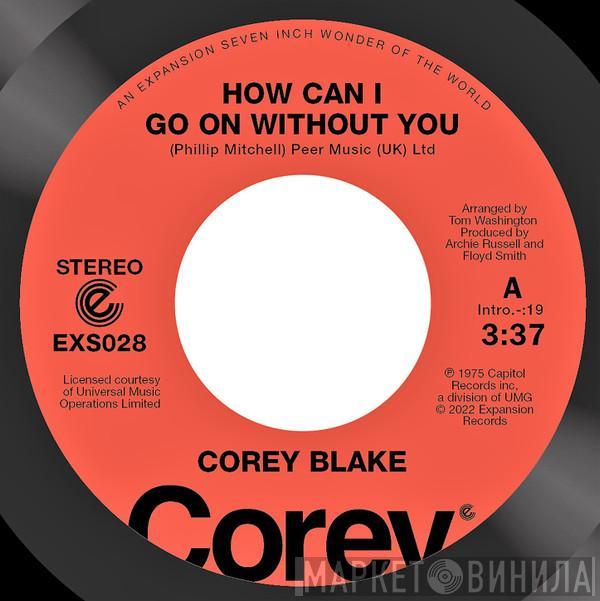 Cicero Blake - How Can I Go On Without You / Your Love Is Like A Boomerang