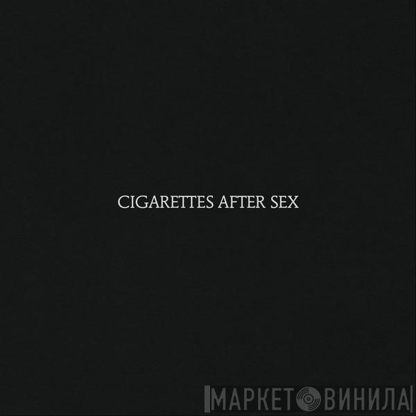  Cigarettes After Sex  - Cigarettes After Sex