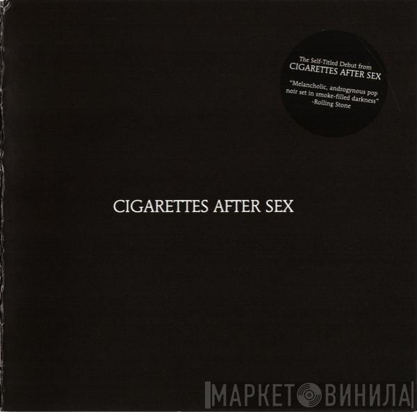  Cigarettes After Sex  - Cigarettes After Sex