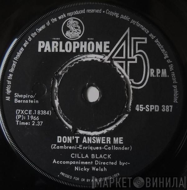  Cilla Black  - Don't Answer Me