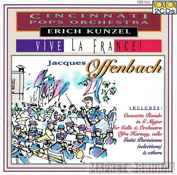 Cincinnati Pops Orchestra, Erich Kunzel, Jacques Offenbach - Vive La France!