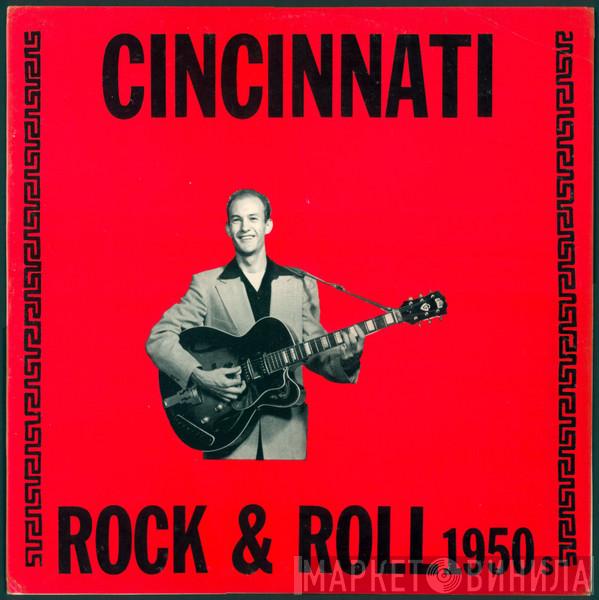  - Cincinnati Rock & Roll 1950s