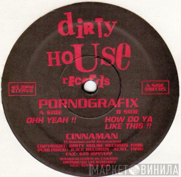 Cinnaman - Pornografix