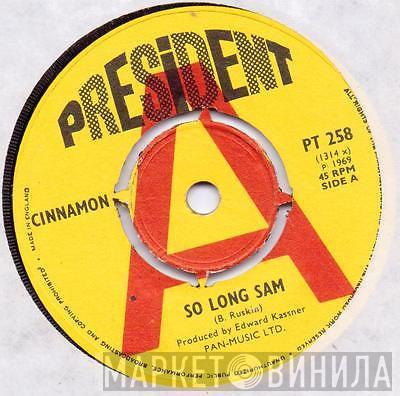 Cinnamon  - So Long Sam / Broken Hearted Me, Evil Hearted You