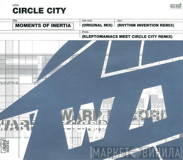  Circle City  - Moments Of Inertia