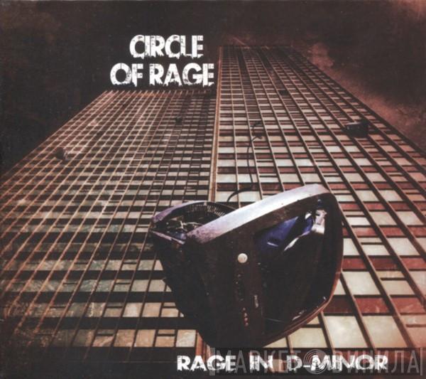 Circle Of Rage - Rage In D-Minor
