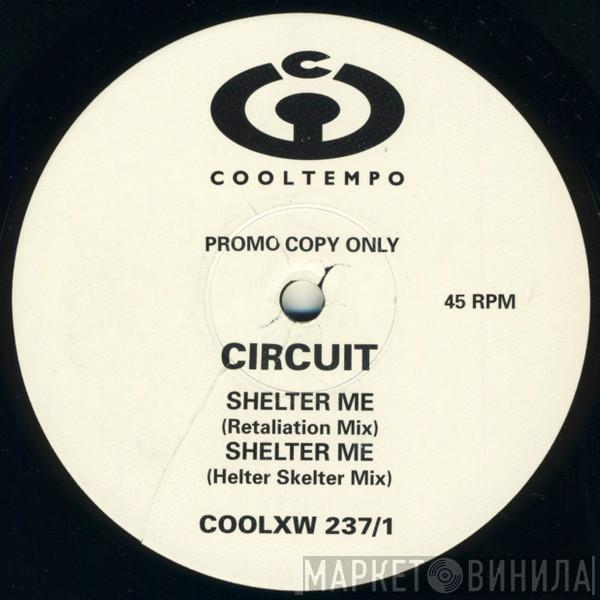  Circuit   - Shelter Me (Remixes)