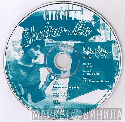  Circuit   - Shelter Me