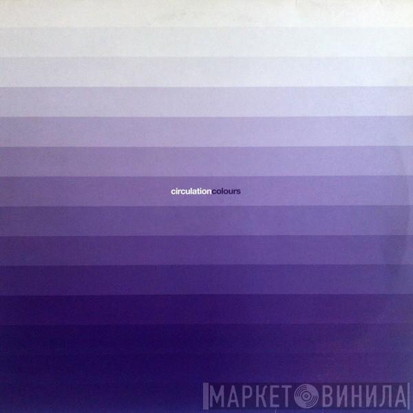 Circulation - Colours
