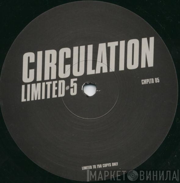 Circulation - Limited #5
