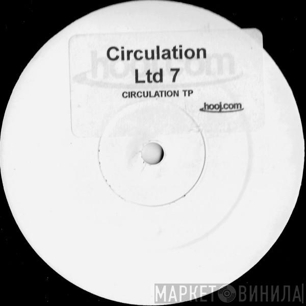 Circulation - Ltd 7