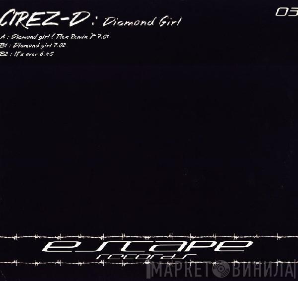  Cirez D  - Diamond Girl