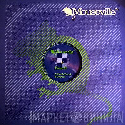 Cirez D - Punch Drunk / Copyrat