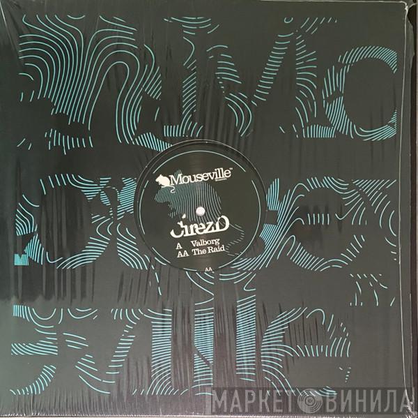Cirez D - Valborg / The Raid