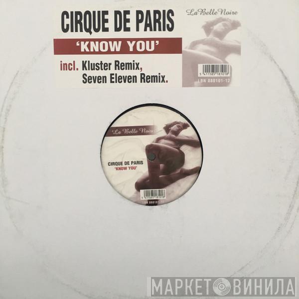  Cirque De Paris  - Know You