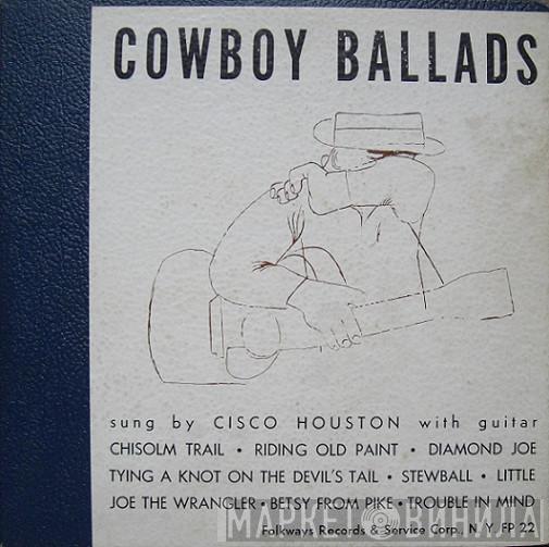  Cisco Houston  - Cowboy Ballads