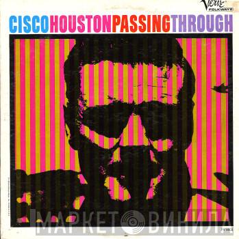  Cisco Houston  - Passing Through