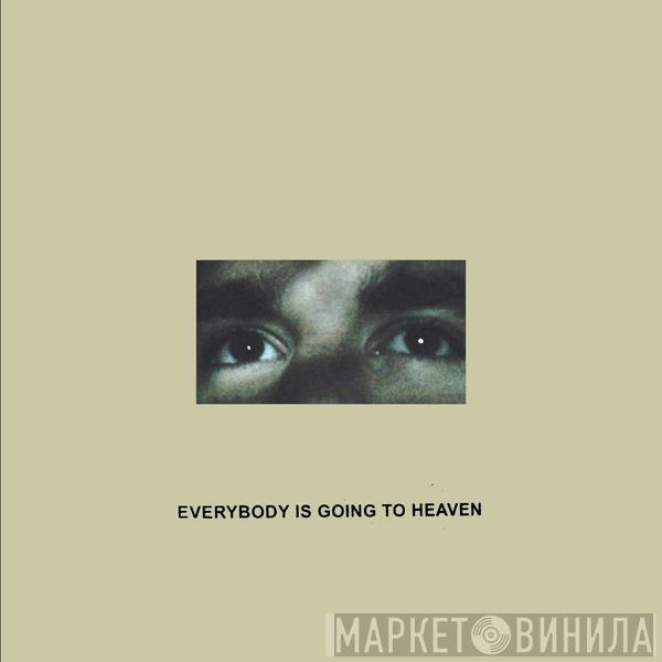 CitiZen  - Everybody Is Going To Heaven