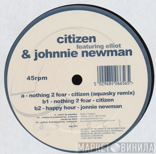 Citizen , Jonnie Newman, Elliot - Nothing 2 Fear