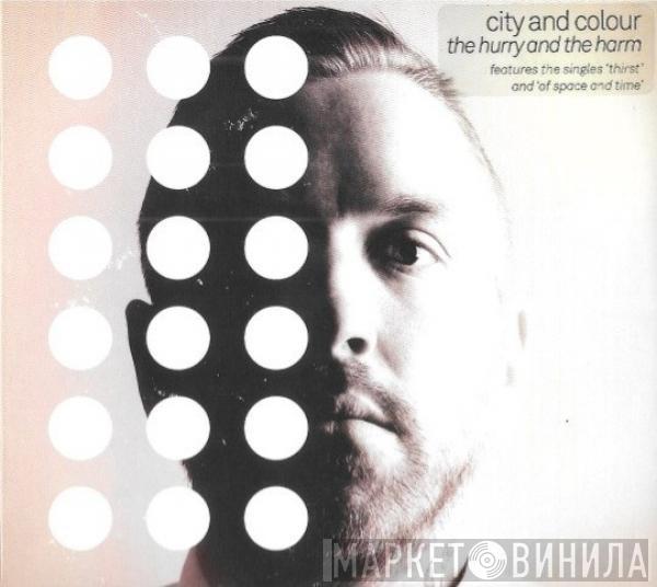 City And Colour - The Hurry And The Harm