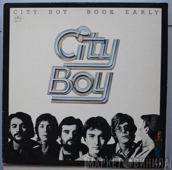  City Boy  - Book Early