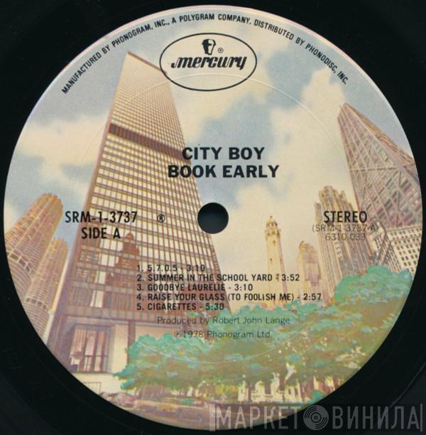  City Boy  - Book Early
