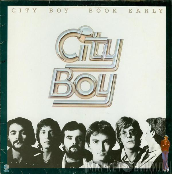  City Boy  - Book Early