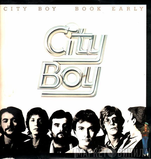 City Boy  - Book Early