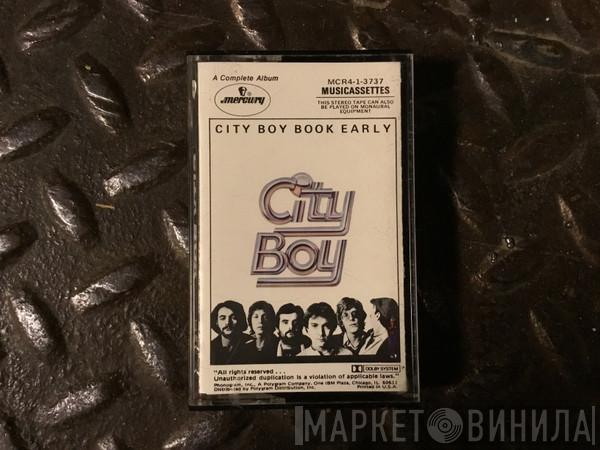  City Boy  - Book Early