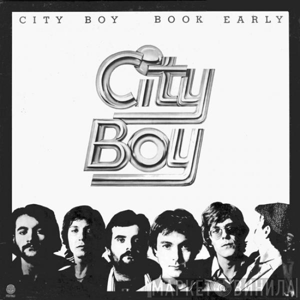  City Boy  - Book Early